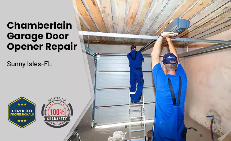 Chamberlain Garage Door Opener Repair  Sunny Isles-FL 