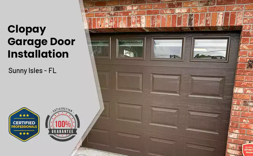 Clopay Garage Door Installation Sunny Isles - FL 