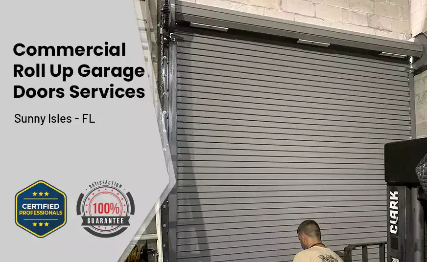 Commercial Roll Up Garage Door Sunny Isles - FL 
