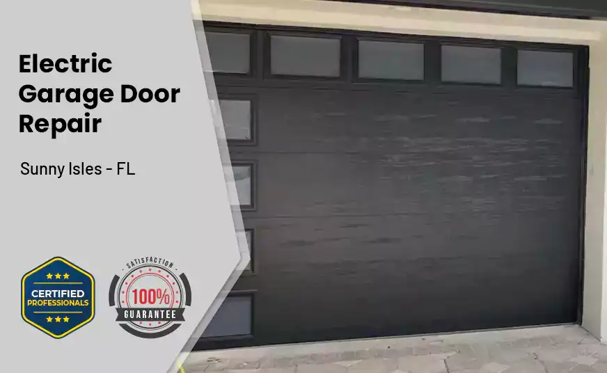 Electric Garage Door Repair Sunny Isles - FL 