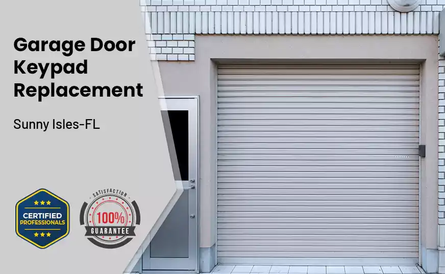 Garage Door Keypad Replacement Sunny Isles-FL 
