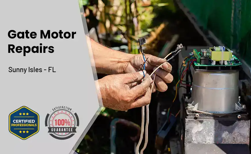Gate Motor Repairs Sunny Isles - FL 