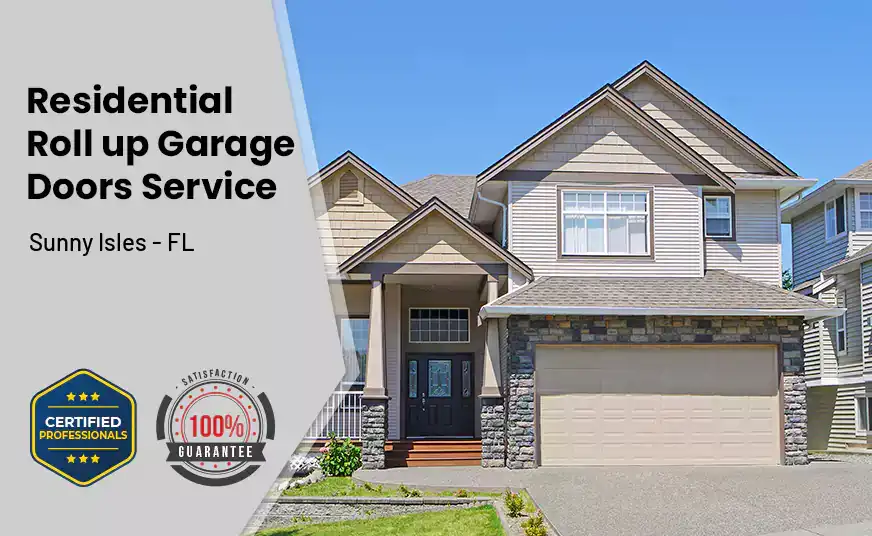 Residential Roll Up Garage Door Sunny Isles - FL 
