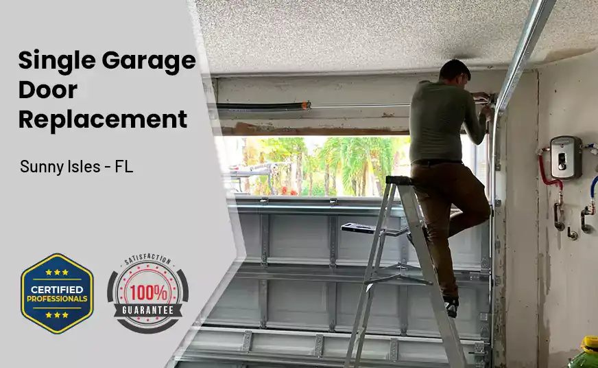 Single Garage Door Replacement Sunny Isles - FL 